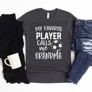 Soccer Grandma Shirt/ Grandma Soccer Gift/ My Favorite Player - Etsy