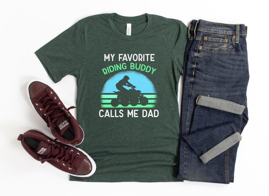 Quad Racing Shirt/ Cute ATV Dad Gift/ My Favorite Riding Buddy Etsy
