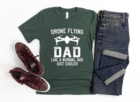 Drone Dad Shirt/ Drone Shirt Gift/ Drone Flying Dad Like A Normal Dad Just Cooler