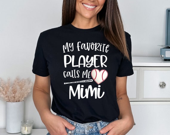 My Favorite Baseball Player Calls Me Mimi Shirt Womens Gift My Favorite Baseball Player Calls Me Mimi Shirt Womens Gift