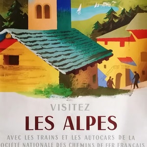 1954 French Travel Poster&quot; Les Alpes&quot; by SNCF