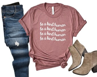 Be a Kind Human T-Shirt | Unisex AirLume Cotton Tee