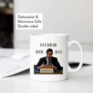 If it is to be said.  So it be.  So it is | Greg the egg | Waystar Royco | Tomlette | Greggs | Succession Mug | Funny Succession Gift