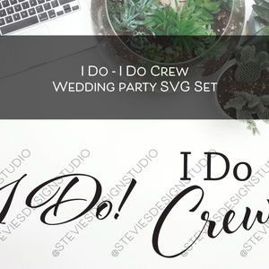 I Do, I Do Crew Phrase svg