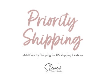 Priority shipping add on | United States ONLY