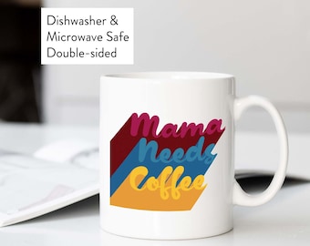 Mamma behöver kaffemugg | Dubbelsidig keramisk mugg