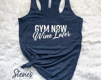 Gym Now Wine Later - Workout Tank