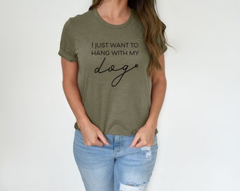 Hang with my Dog Cotton Tee | Dog Lover Gift