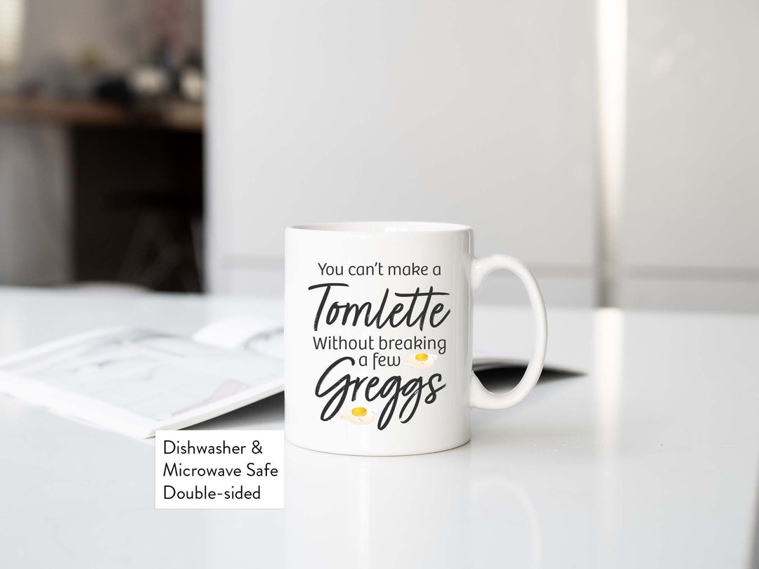 You Cant Make a Tomlette Without Breaking a Few Greggs | Succession Mug