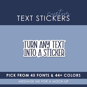 Custom quote sticker | custom phrase sticker | vinyl sticker | kindle sticker | personalized sticker | custom text sticker | custom diecut