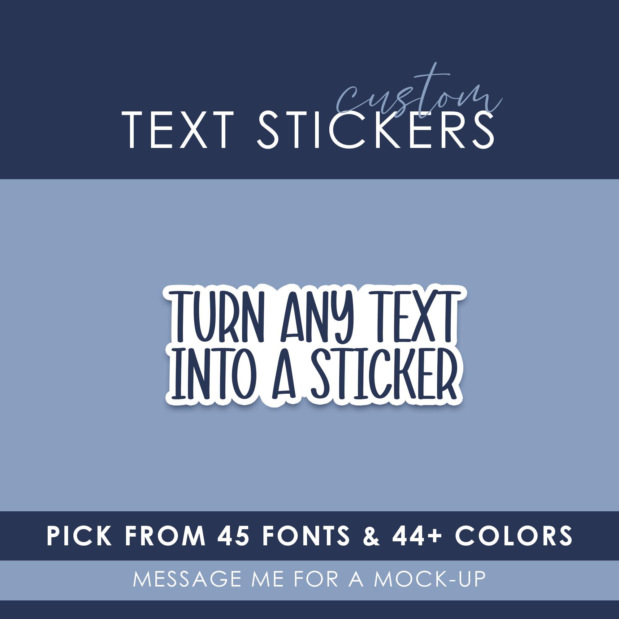 Custom Quote Sticker: Personalized Text, Color, and Font