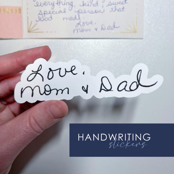Custom Handwriting Sticker: Personalized Sentimental Gift