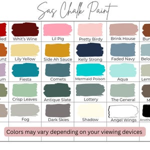 May include: A color chart for Sas Chalk Paint, featuring 30 paint swatches in various shades. The chart includes colors like "Moma's Red", "Lil Pig", "Aqua", and "Another Dimension". Text at the bottom reads "Colors may vary depending on your viewing devices."