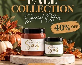 May include: Two jars of Sas chalk paint with black lids and white labels. The larger jar is terracotta-coloured and labelled 16oz, while the smaller jar is olive green and labelled 8oz. The text reads Fall Collection, Special Offer, 40% Off, and Shop Now.