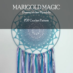 May include: A handmade dreamcatcher mandala with a circular design, featuring a gradient of blue and grey crochet work. The text "MARIGOLD MAGIC Dreamcatcher Mandala PDF Crochet Pattern" is displayed. Ribbons in shades of blue, purple, and silver hang from the bottom.