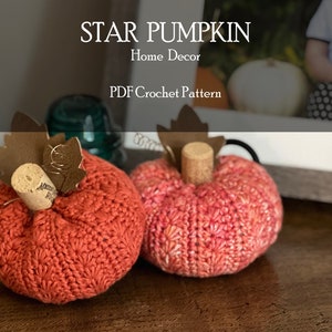 Pumpkin Crochet Pattern Using the Star Stitch, Crochet Fall Decor,DIY Pumpkin Decor