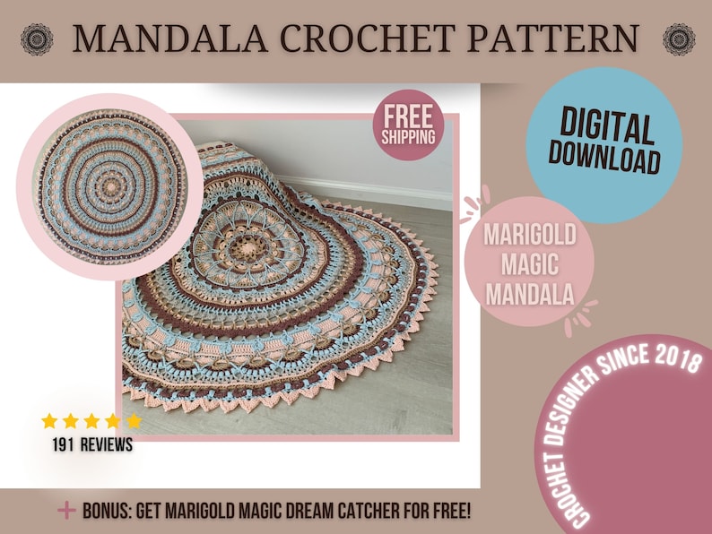 May include: A crochet pattern for a large, round, multi-colored mandala. The mandala is made with brown, beige, and blue yarn. The pattern is called "Marigold Magic Mandala" and is available as a digital download. The image also includes a close-up of the finished mandala and a review rating of 5 stars with 191 reviews.