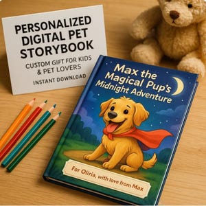 Personalized Digital Book Featuring Your Pet • Custom 10 Page Pet Storybook for Kids•  Unique Gift for Kids & Pet Lovers, Unique Gifts