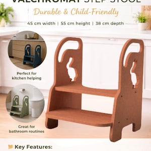 May include: A brown wooden step stool with two steps and a cutout design. The stool is 45 cm wide, 55 cm high, and 38 cm deep. Text on the image reads "Durable & Child-Friendly" and "VALCHROMAT STEP STOOL".