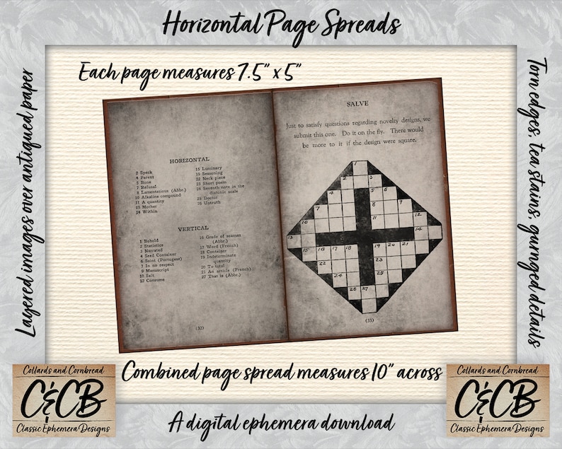 May include: A digital download of two vintage-style pages with crossword puzzles. Each page measures 7.5 inches by 5 inches and the combined spread measures 10 inches across. The pages have a distressed, aged look with torn edges, tea stains, and grunge details. The text on the pages reads "Horizontal Page Spreads" and "Combined page spread measures 10" across".