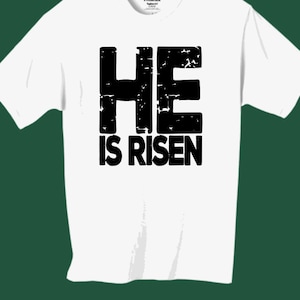 He is Risen Tee