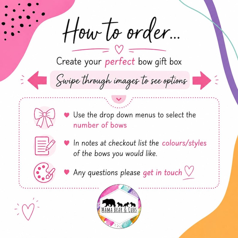 May include: An instructional graphic titled How to order... for a bow gift box. It features pink and purple abstract shapes, icons for bows, notes, and a palette, and text explaining how to select bow quantities and colors via menus and notes.