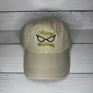 Always Watching Hat
