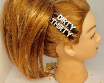 Dirty thirty hair slide age hair slide fringe hair clip  30th birthday hairslide 30th custom hair clip diamanté hair pin 30th birthday gift