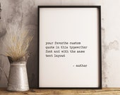 Custom quote print framed or unframed, Christmas gift ideas, Custom sign, Personalized quote poster, Quote prints, Custom print, typewriter
