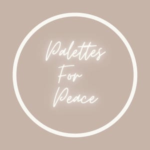 May include: A circular design with the words "Palettes For Peace" in a cursive font, enclosed by a white ring. The background is a solid, muted tan color.