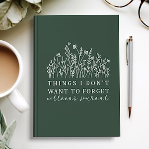 Things I Don't Want to Forget Personalized Journal Notebook, Custom Memory Keeper, Gift for Writers, Unique Keepsake, Wildflower Diary