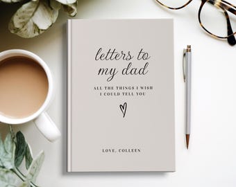 Letters to my Dad Notebook, Loss of Father Grief Journal, Dad Memorial Gift, Dad Remembrance Gift, Gift for Grieving, Loss of Dad Sympathy