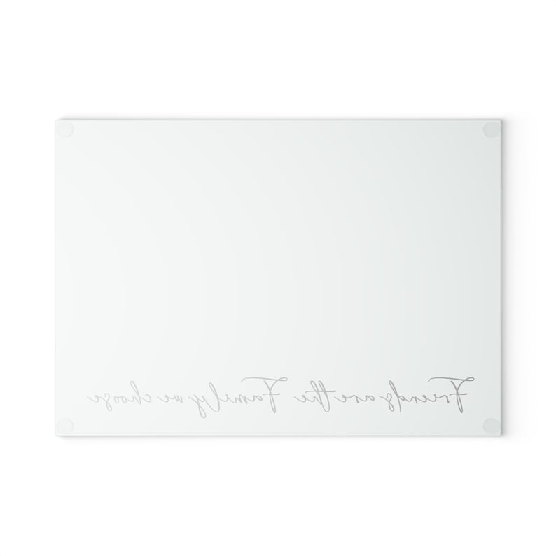 Friends are the Family We Choose Glass Cutting Board - Thumbnail 3