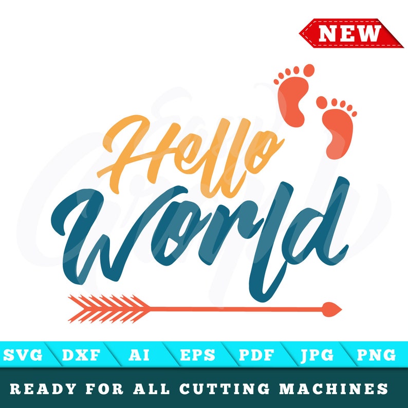 Download Hello World Newborn Baby T Shirt Svg Baby Svg Cut File Baby Shower Svg Cut File Cricut Silhouette Baby Gift Svg Birthday Svg Newborn Svg Kits How To Collage