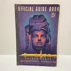 Guía oficial de la Exposición Internacional Golden Gate de 1939 en la Bahía de San Francisco Edición original