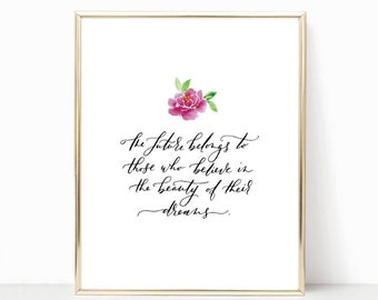 Inspirational calligraphy quote watercolor floral print artwork