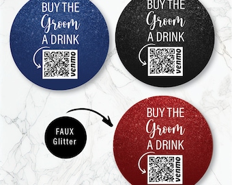 Buy the Groom a drink Sticker, Venmo, Birthday Party, Personalized Labels