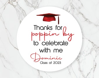 Thanks for poppin by to celebrate Class of 2023 Personalized Sticker, Graduation Stickers, Personalized Labels