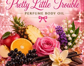 Pretty Little Trouble Perfume Body Oil – Fruity Floral Vanilla Body Oil | Mikas Aromas 4 oz
