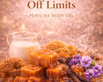 Off Limits Perfume Body Oil – Brown Sugar Caramel Vanilla Scented Body Oil | Mikas Aromas 4 oz