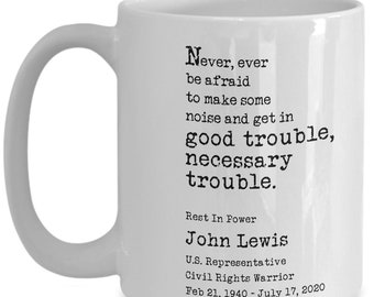 John Lewis Good Trouble Coffee Mug - Short Quote 15oz/11oz