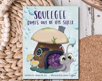 Children's book, social emotional learning, counseling book, childhood anxiety, Squeegee Comes Out of His Shell