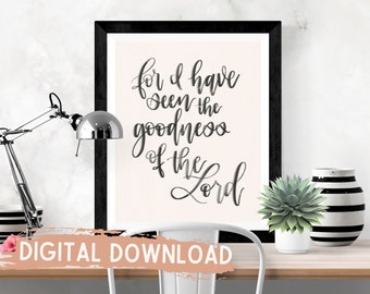 Digital Download Christian Art Print For I Have Seen the Goodness of the Lord Quote Art Print Poster Wall Art Watercolor Hand-Lettering