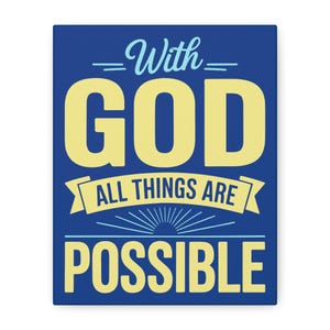 Inspirational Canvas Print: With God All Things Are Possible, Christian Home Decor