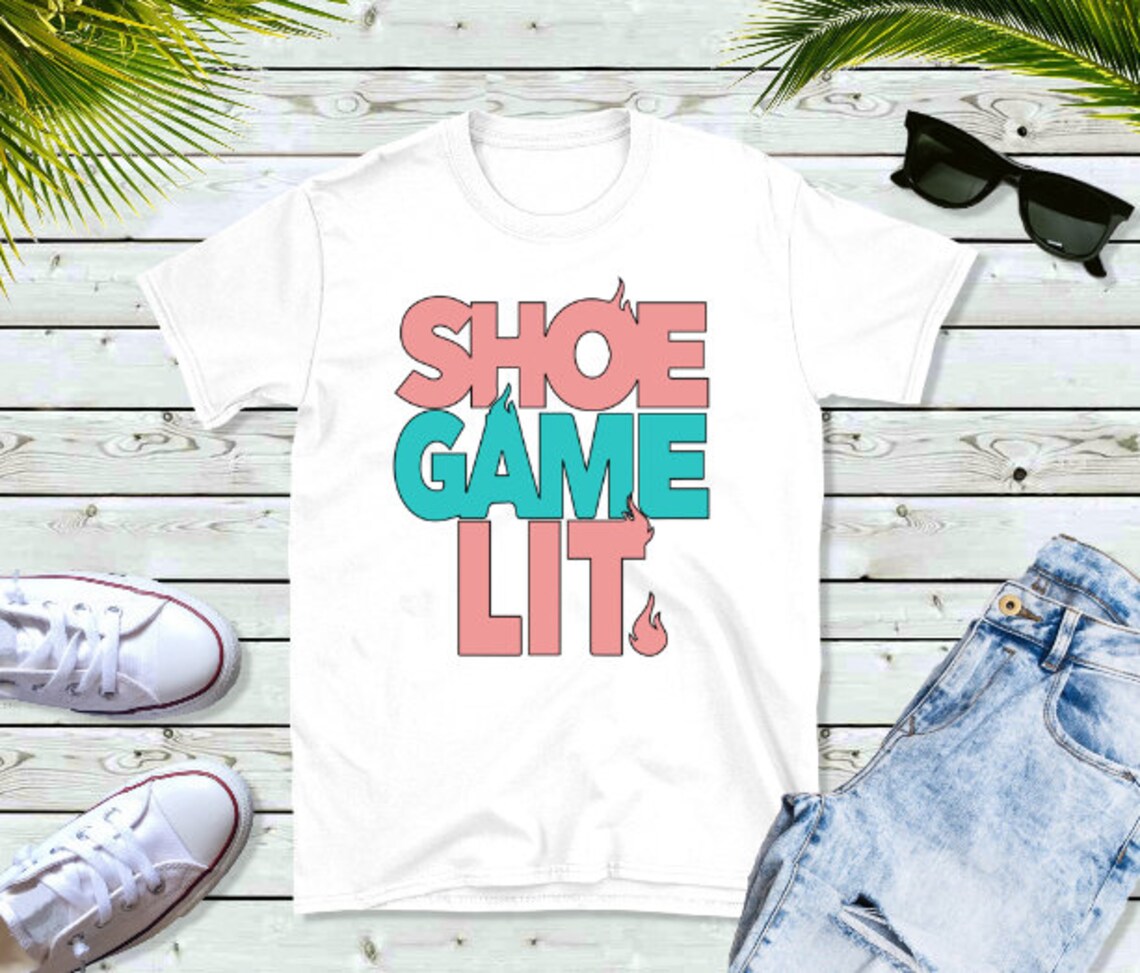 Shoe Game Lit Shirt Custom kicks Gift Sneaker Head gifts Etsy