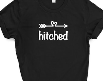 Hitched T-shirt / wedding t-shirt / newly wed / honeymoon t-shirt / couples t-shirts / engagement / honeymoon / his and hers / just married