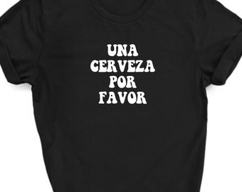 Camiseta una Cerveza, camiseta divertida, camiseta temática para beber, regalo para amantes de la cerveza, regalo temático de cerveza, camiseta de despedida de soltero, camiseta de cumpleaños divertida