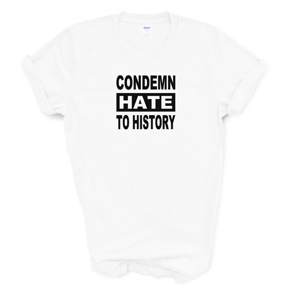 educar abrazo Arsenal Camiseta de Condemn Hate to History / camiseta anti racismo / - Etsy España