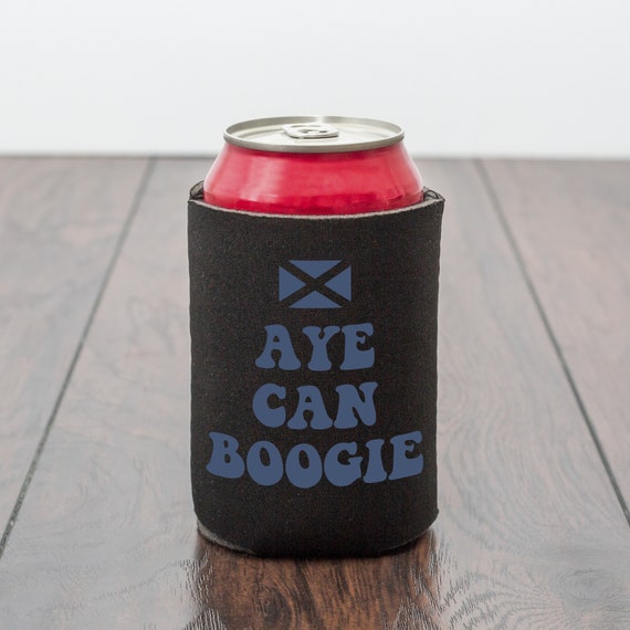 Aye Can Boogie beer can cooler / Scottish gift / Scottish Father's Day gift / funny Scottish gift / gift Scottish football fans / Scotland