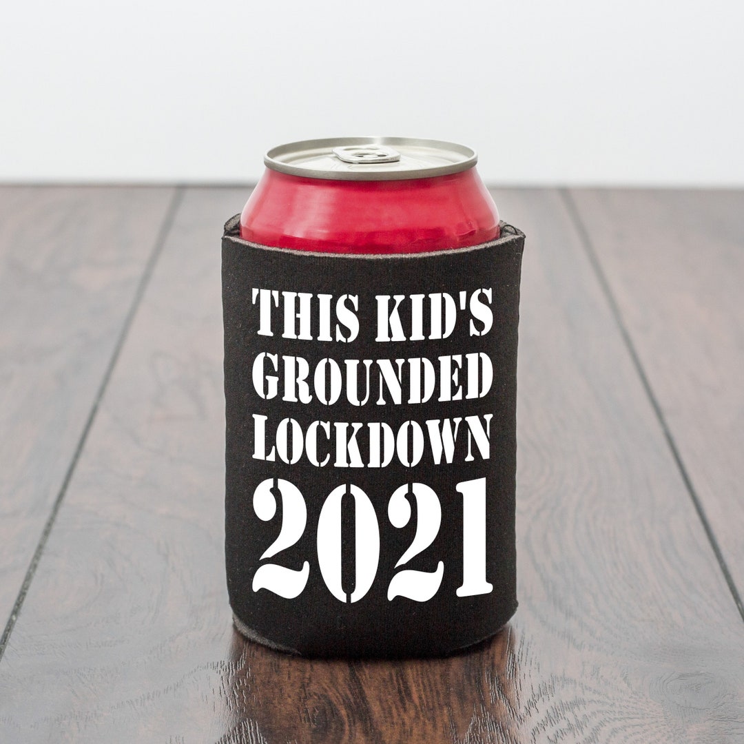 This Kid's Grounded Soft Drinks Cooler/can Cooler/lockdown Etsy